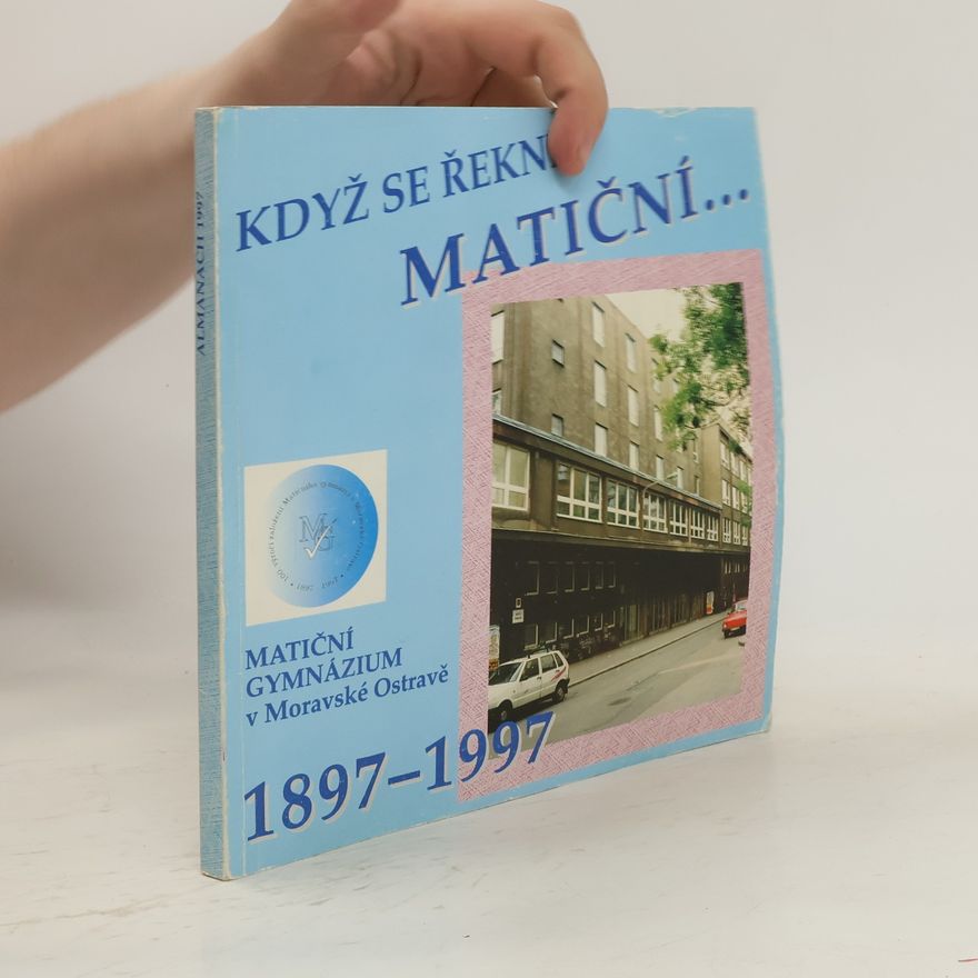 AA.VV. Když se řekne Matiční 1897-1997