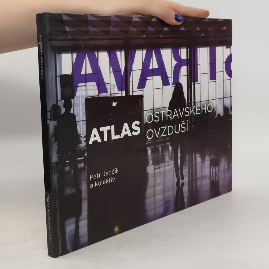 Petr Jančík Atlas ostravského ovzduší