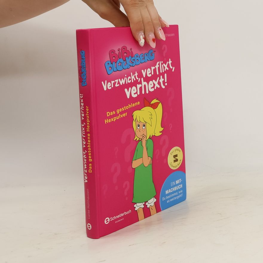 Luise Holthausen Bibi Blocksberg - verzwickt, verflixt, verhext!