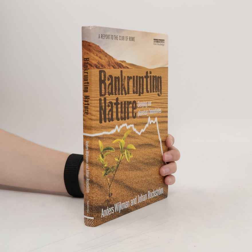 Anders Wijkman Bankrupting Nature