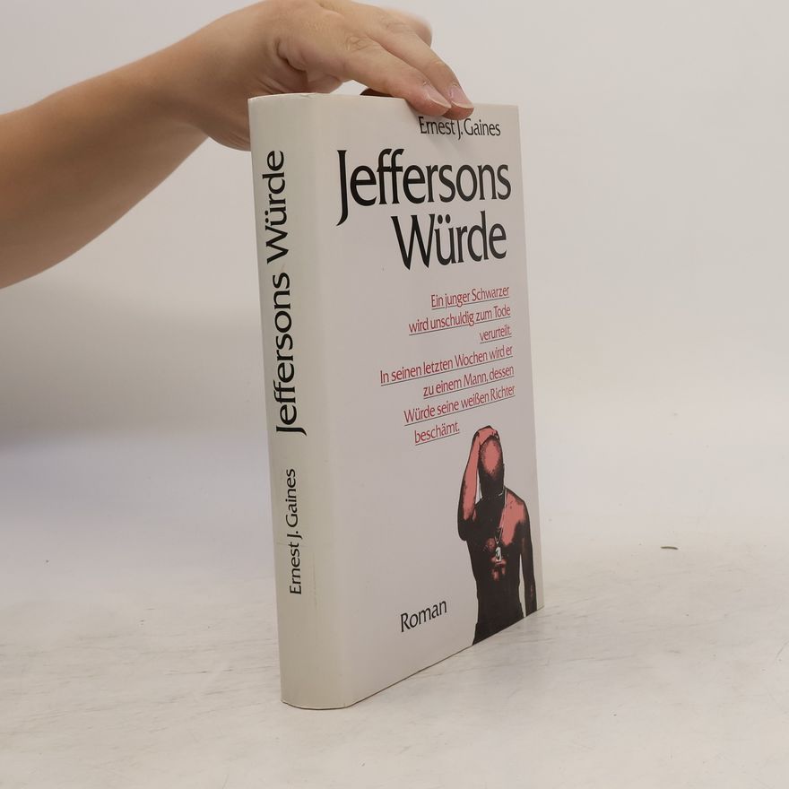 Ernest J. Gaines Jeffersons Würde