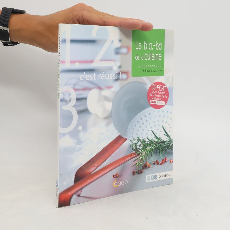 Philippe Chavanne Le b.a.-ba de la cuisine