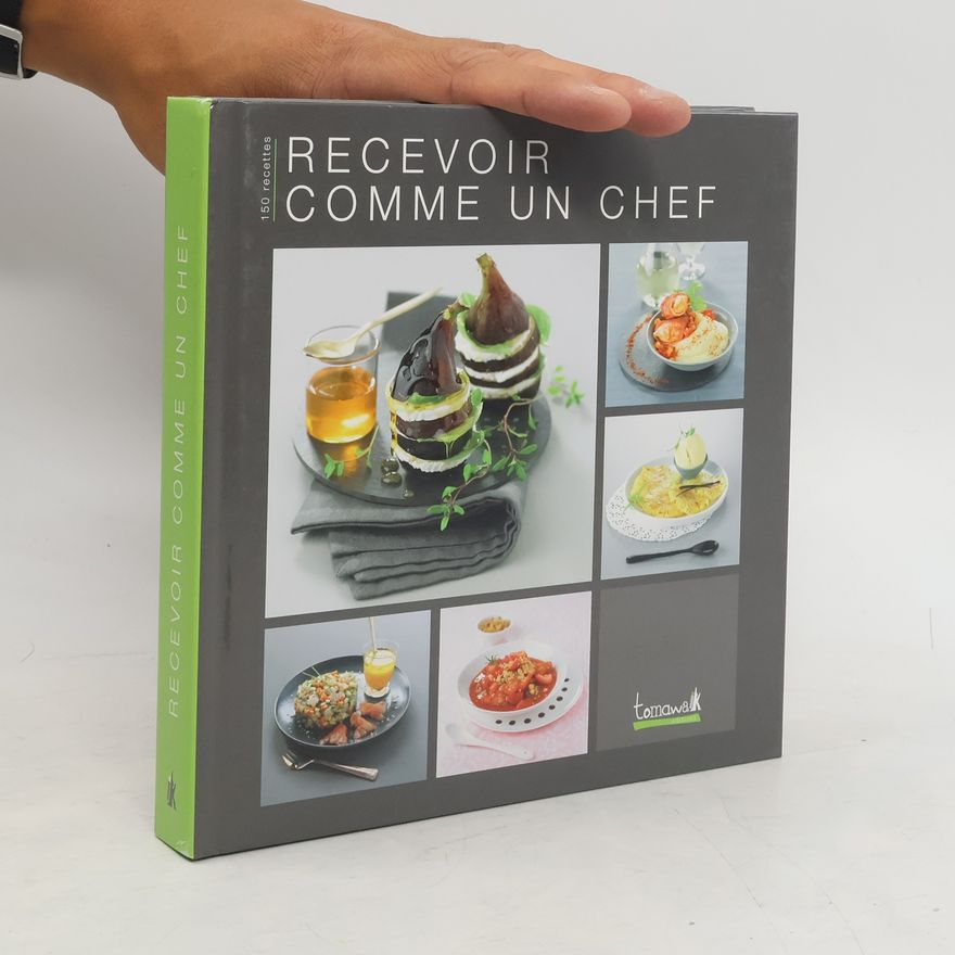 Autorenkollektiv Recevoir comme un chef