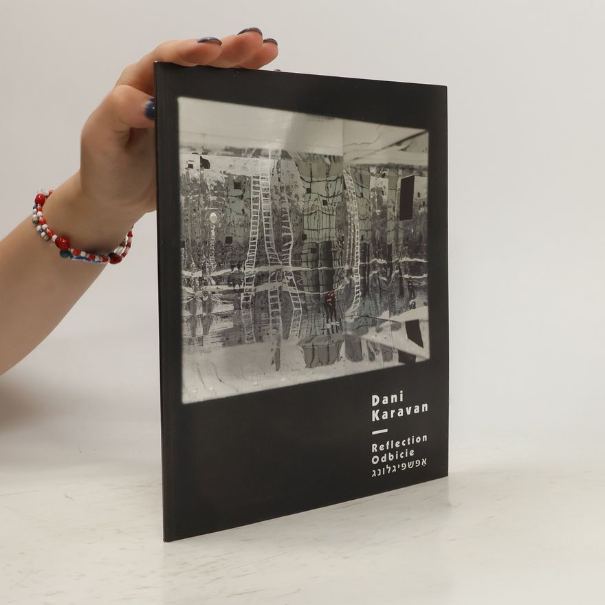 Dani Karavan Dani Karavan. Reflection. Odbicie. אפָשּפיּגלונג