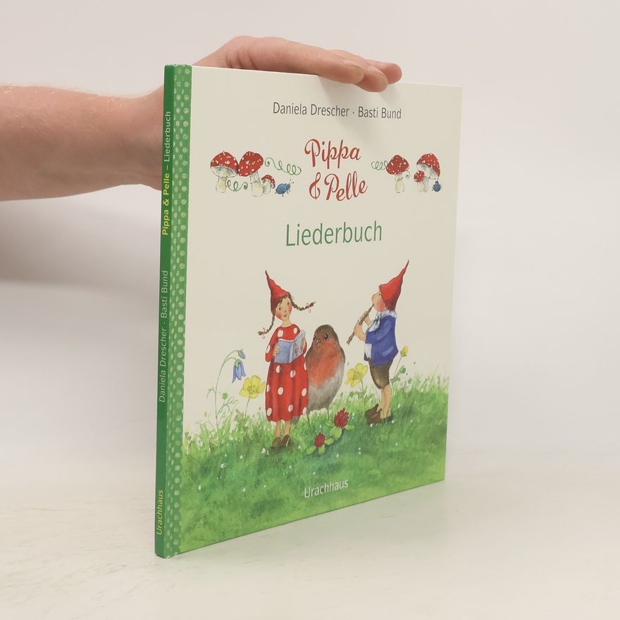 Daniela Drescher Pippa und Pelle – Liederbuch