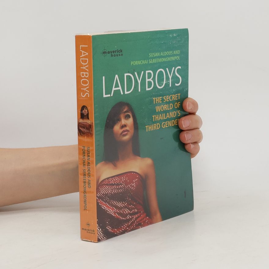 Sereemongkonpol Ladyboys : the secret world of Thailand's third gender