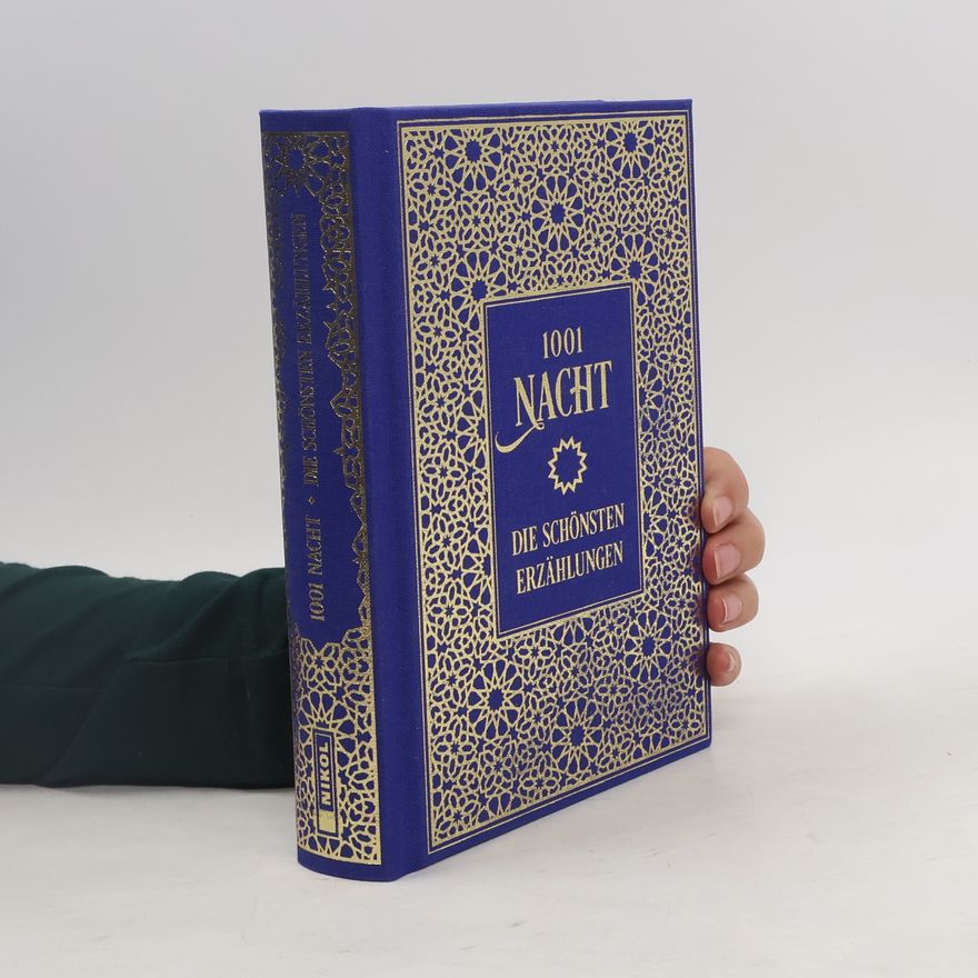 Gustav Weil 1001 Nacht: Die schönsten Erzählungen