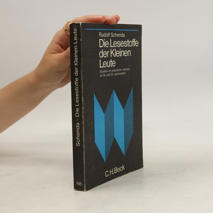 Rudolf Schenda Die Lesestoffe der kleinen Leute