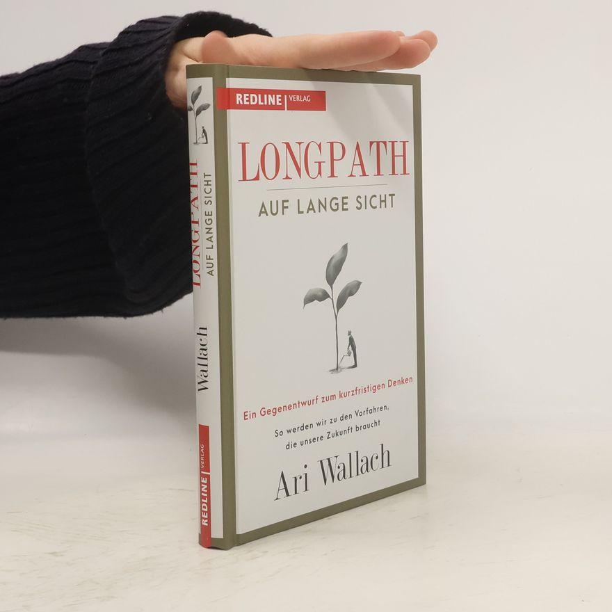 Ari Wallach Longpath – auf lange Sicht