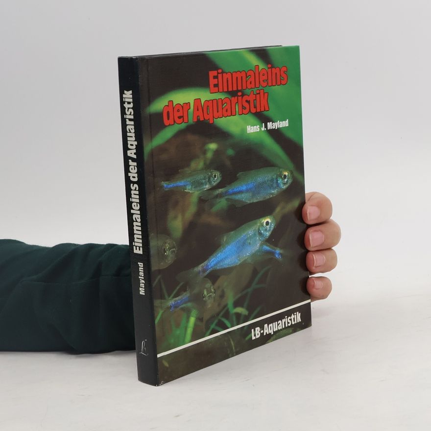 Hans J. Mayland Einmaleins der Aquaristik