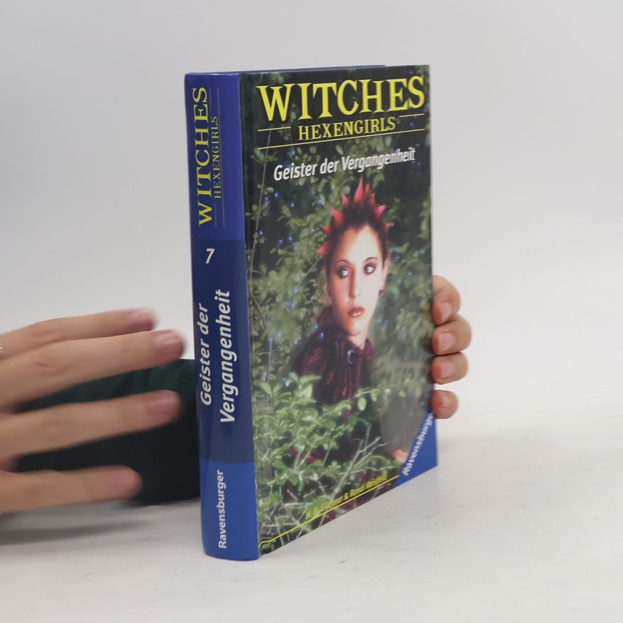 Harriet B. Gilmour Witches. Hexengirls. Geister der Vergangenheit