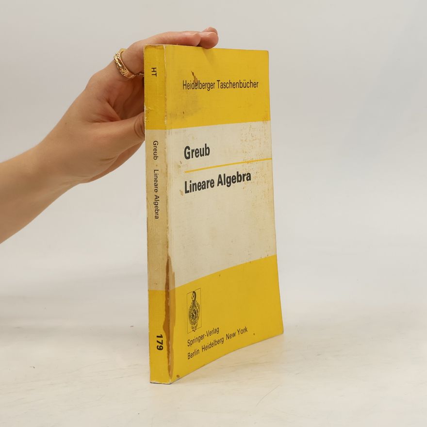 Werner Greub Lineare Algebra