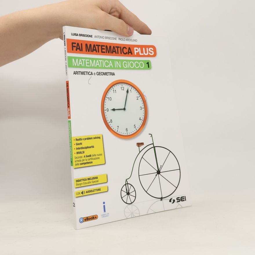 Paolo Ardolino Fai matematica plus. Matematica in gioco 1