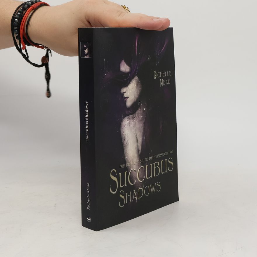 Richelle Mead Succubus shadows