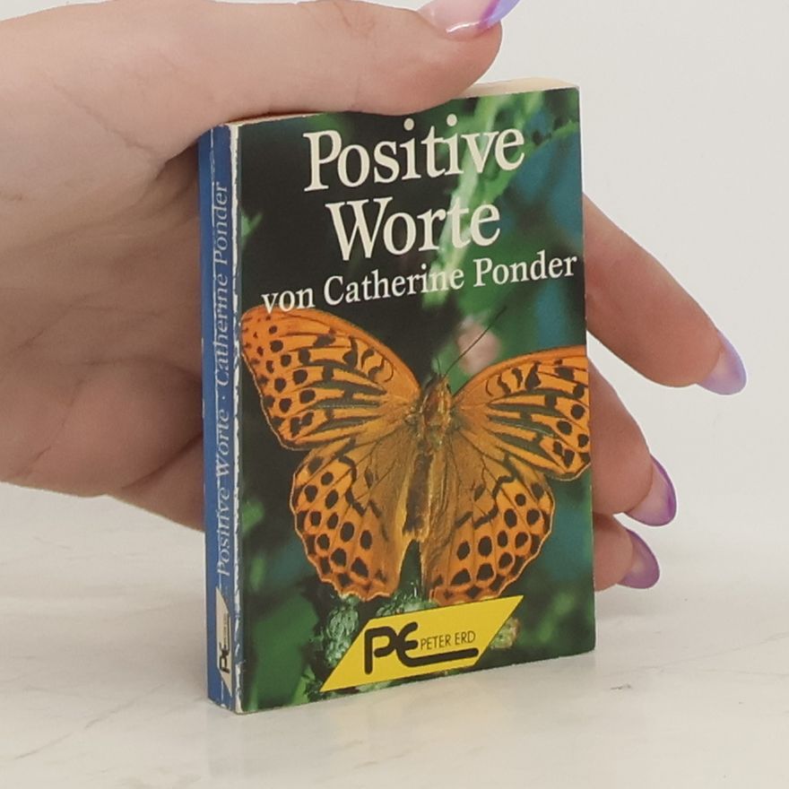 Catherine Ponder Positive Worte