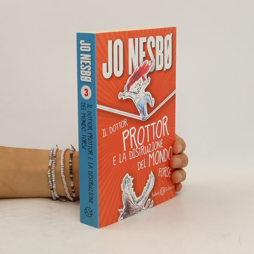 Jo Nesbø Il dottor Prottor e la distruzione del mondo forse