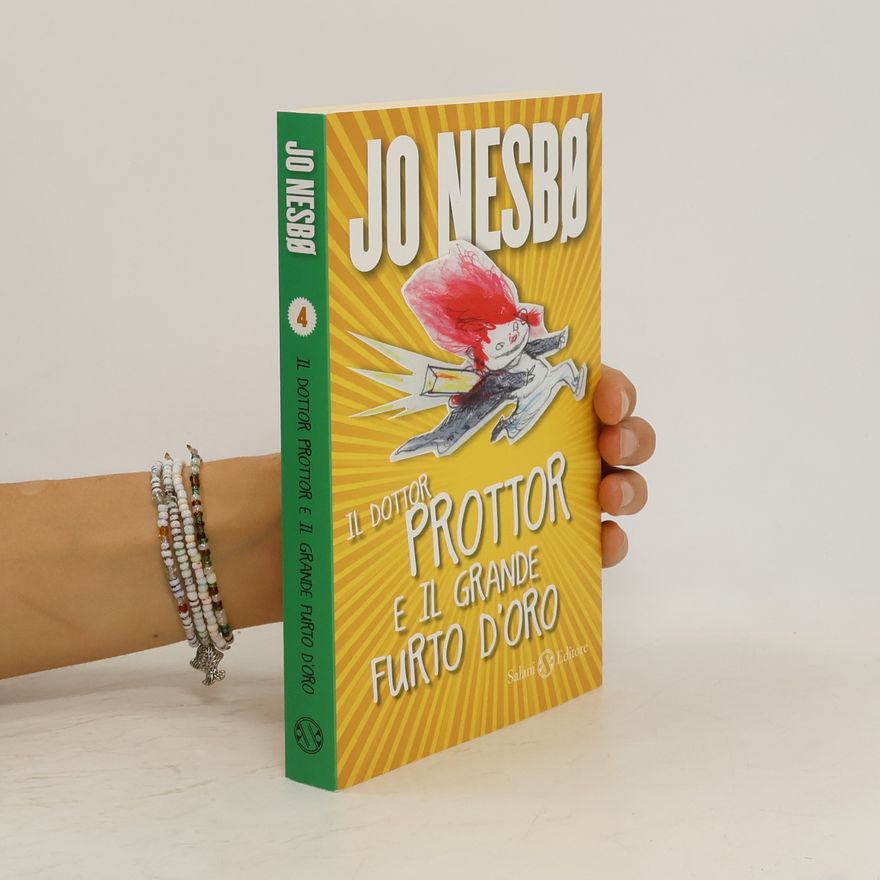 Jo Nesbø Il dottor Prottor e il grande furto d'oro