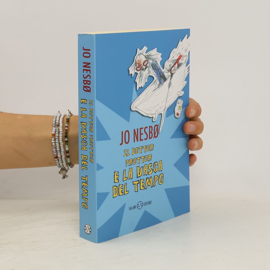 Jo Nesbø Il Dottor Prottor e la vasca del tempo