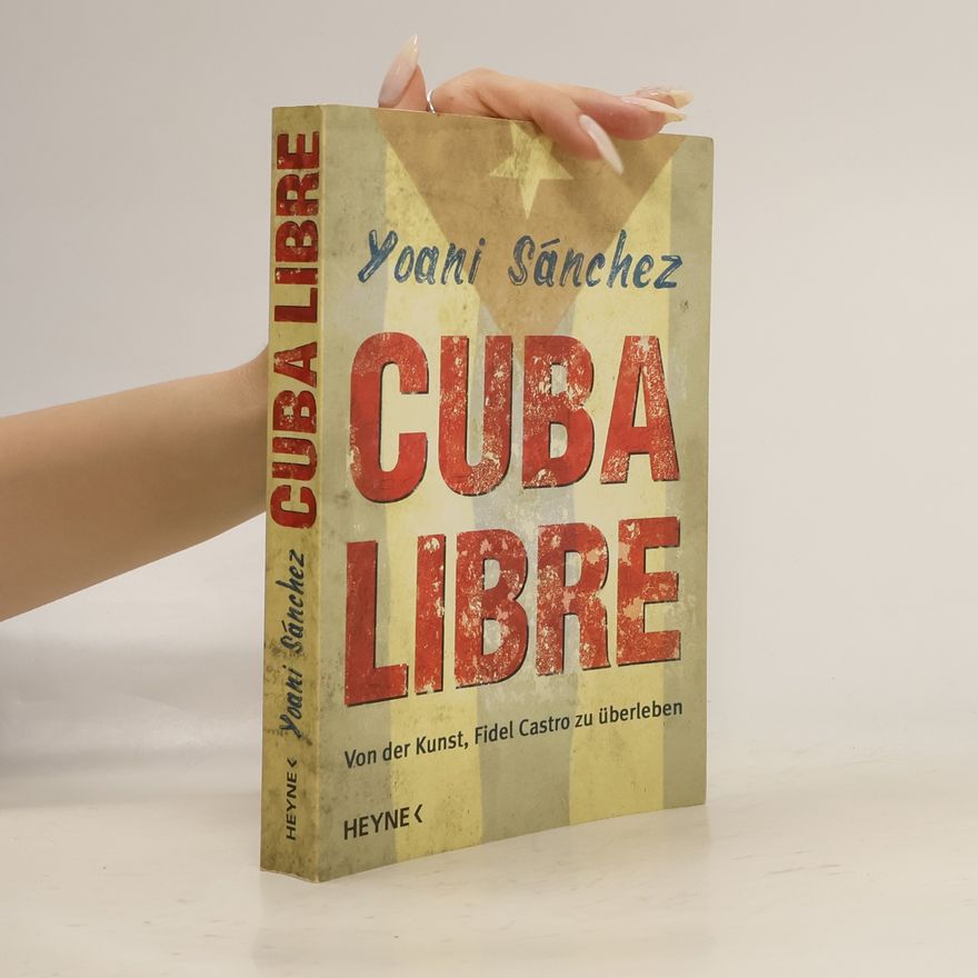 Yoani Sánchez Cuba Libre