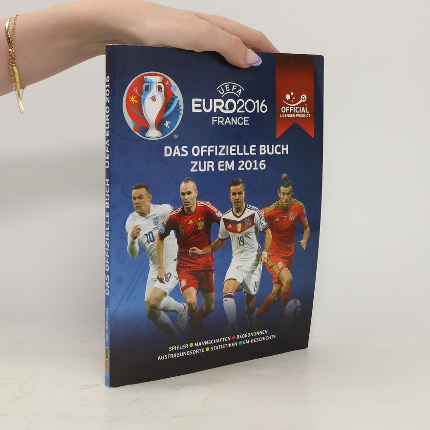 Keir Radnedge UEFA EURO 2016 France - das offizielle Buch zur EM 2016