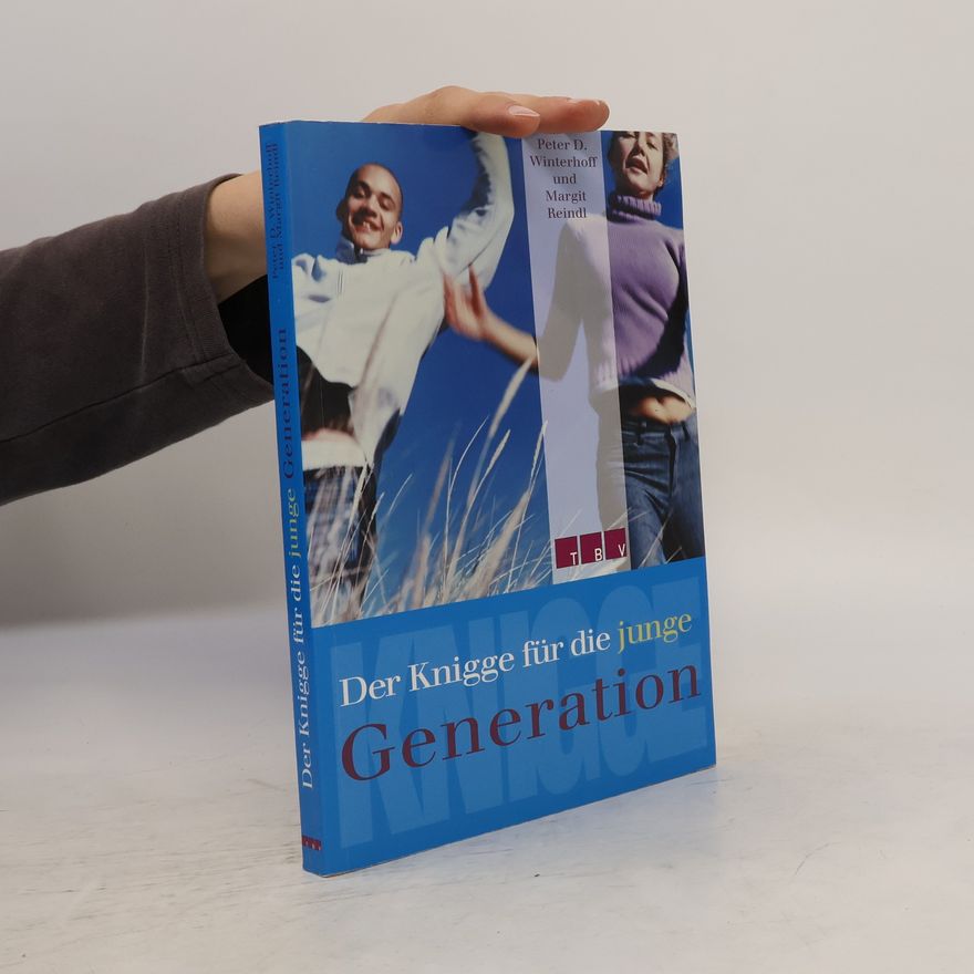 Peter D. Winterhoff Der Knigge für die junge Generation