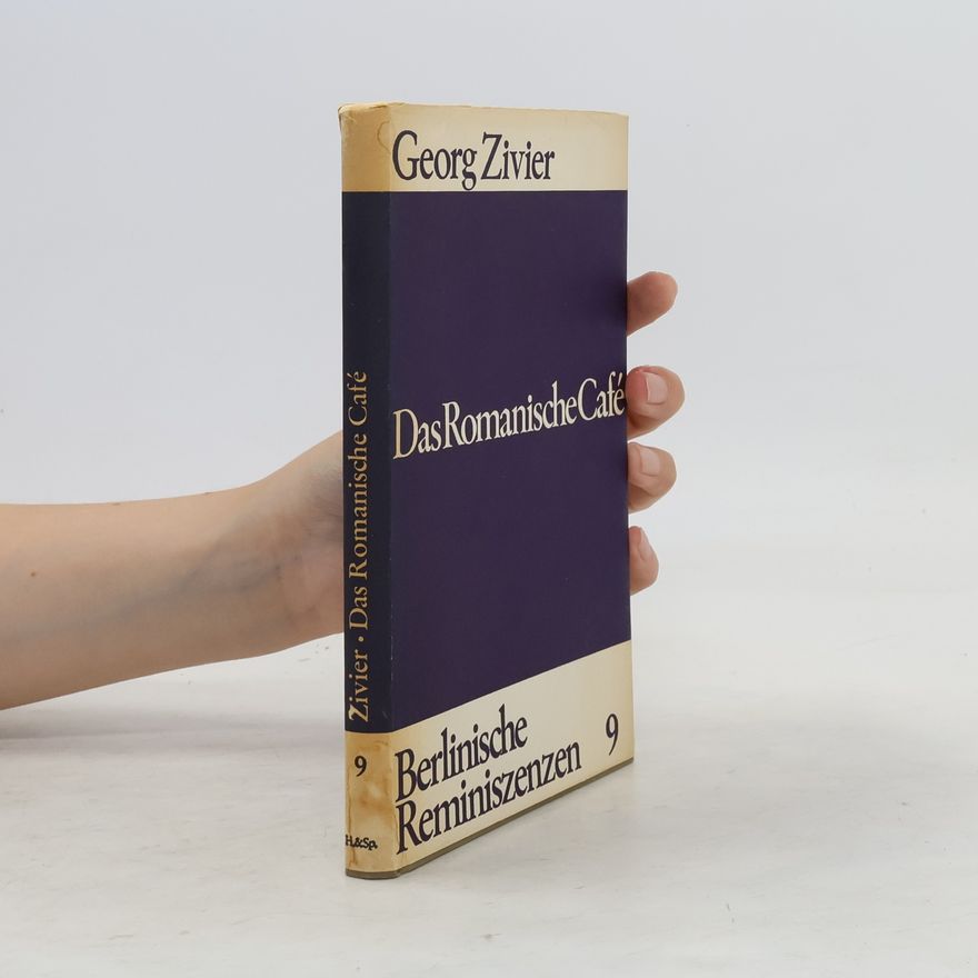 Georg Zivier Das Romanische Cafe