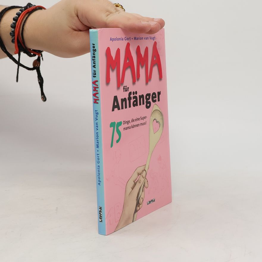 Apolonia Gort Mama für Anfänger