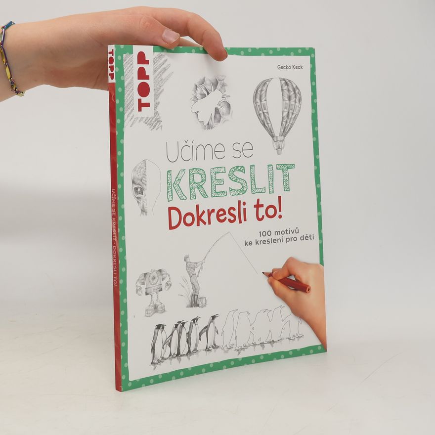 Gecko Keck Učíme se kreslit. Dokresli to!