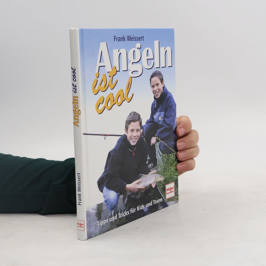 Frank Weissert Angeln ist cool