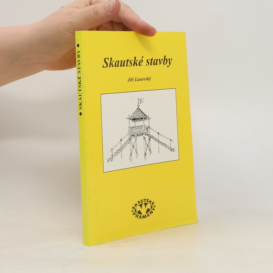 Jiří Lasovský Skautské stavby
