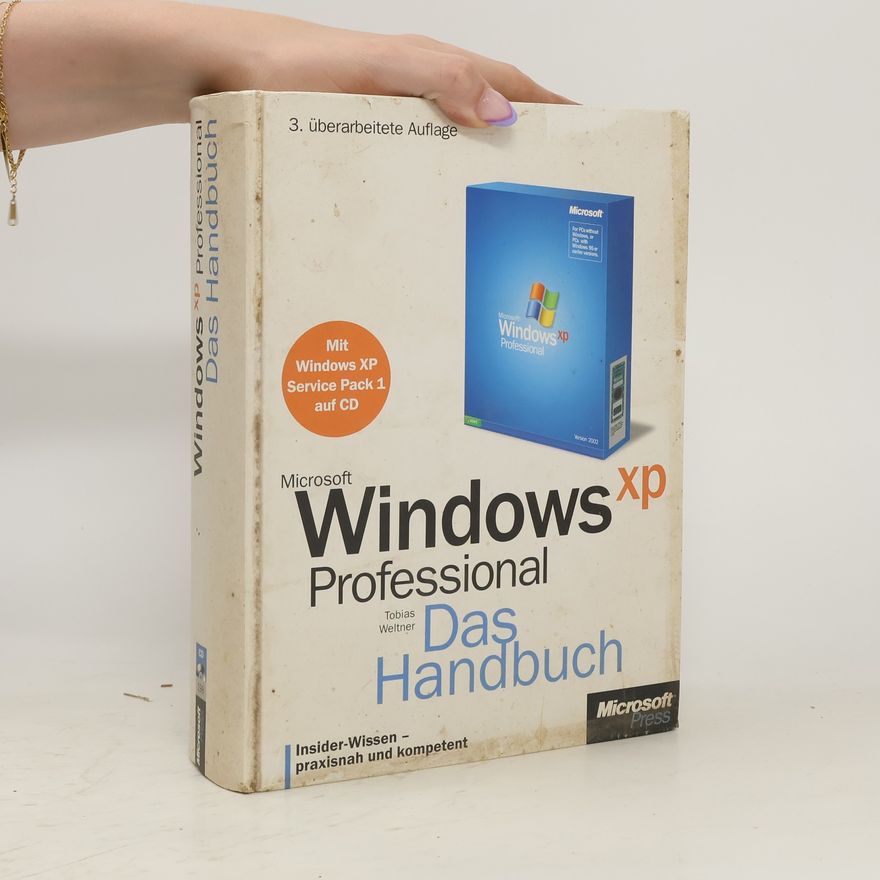 Tobias Weltner Microsoft Windows XP Professional - das Handbuch