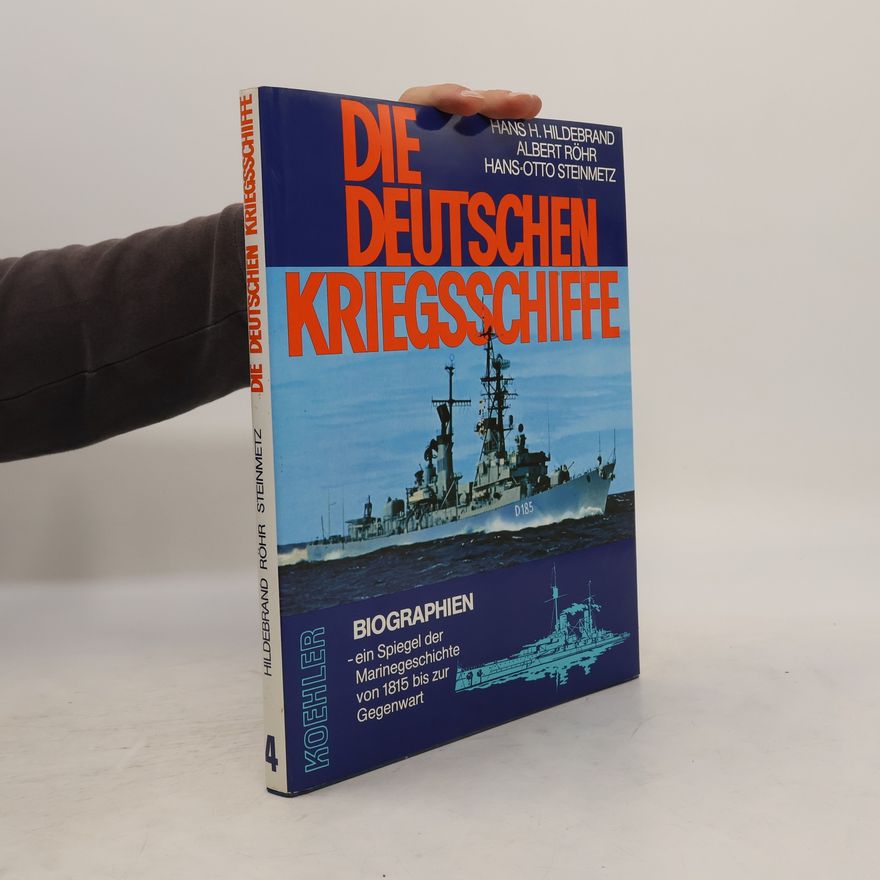 Hans-Otto Waldt Die deutschen Kriegsschiffe