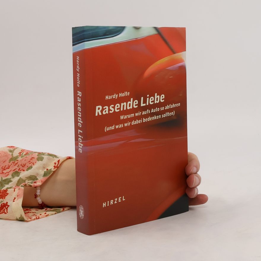 Hardy Holte Rasende Liebe