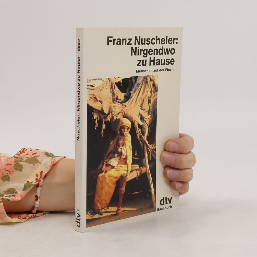 Franz Nuscheler Nirgendwo zu Hause