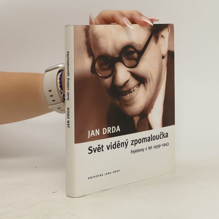 Jan Drda Svět viděný zpomaloučka