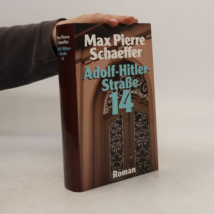 Max Pierre Schaeffer Adolf-Hitler Straße 14