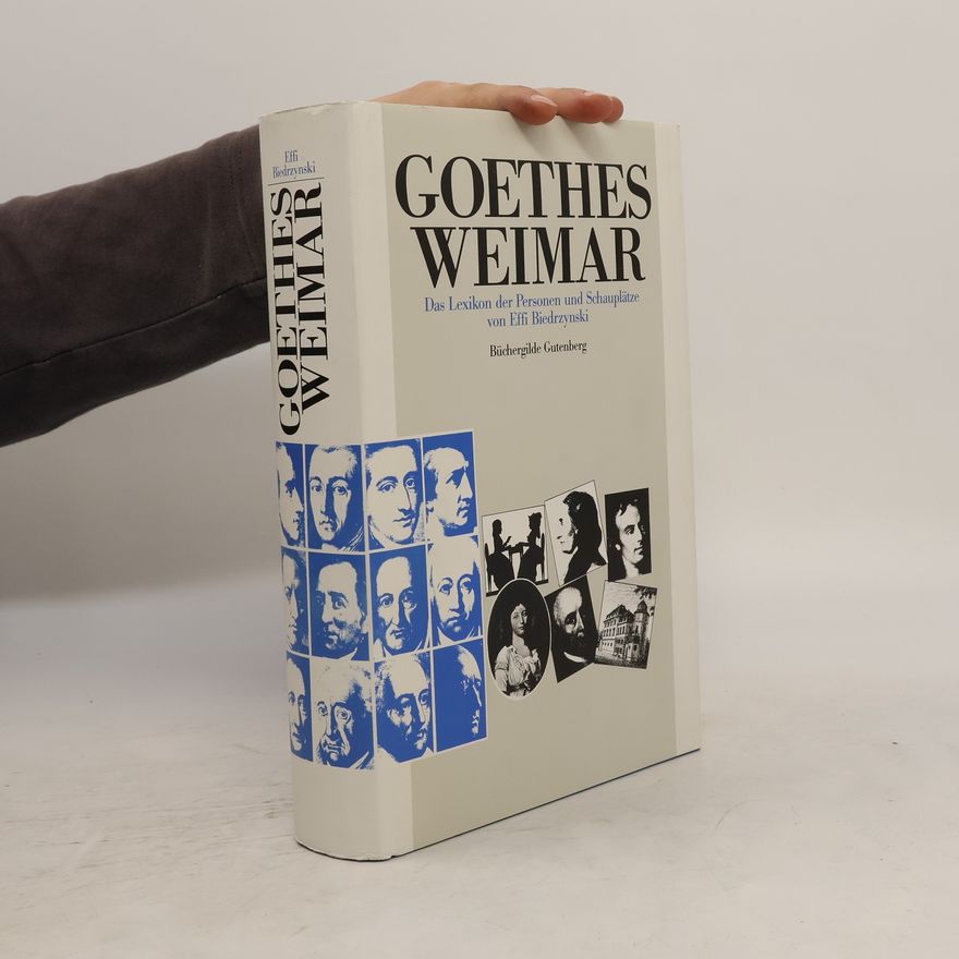 Effi Biedrzynski Goethes Weimar