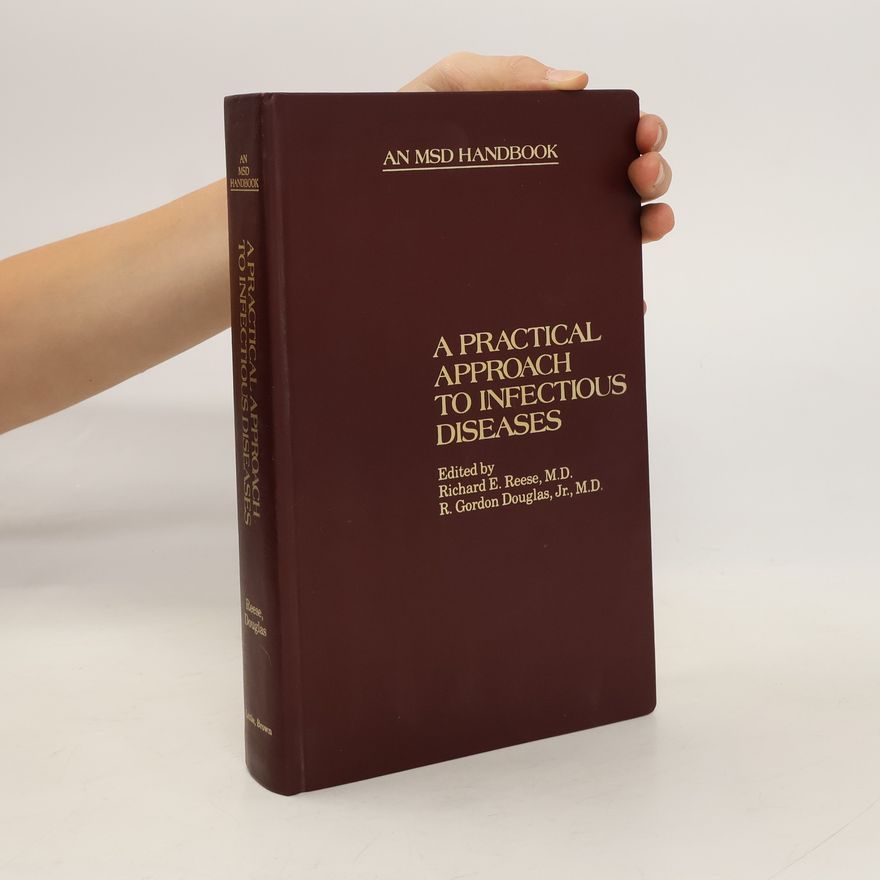Richard E. Reese A Practical Approach to Infectious Diseases