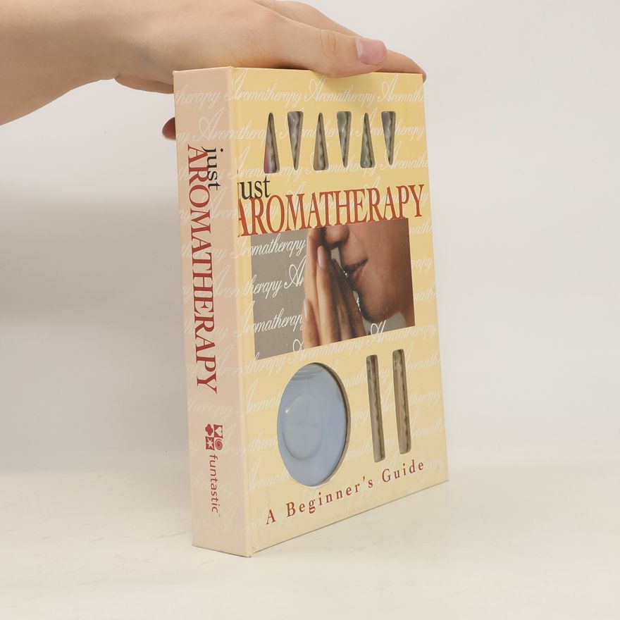 Collectif d'auteurs Just Aromatherapy Box Set