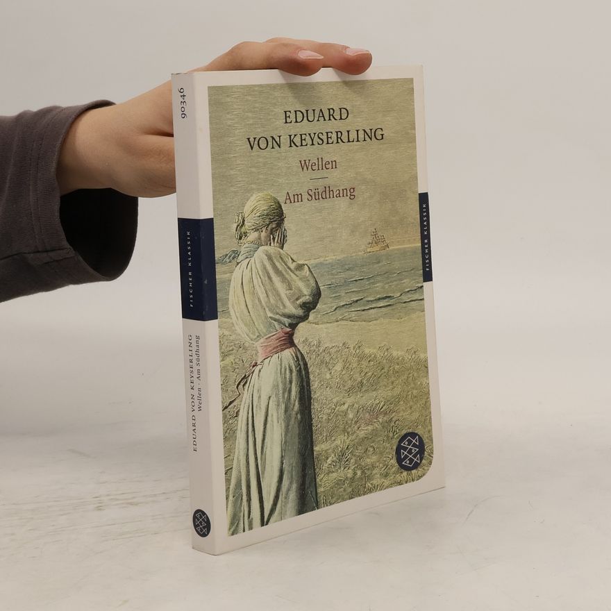 Eduard von Keyserling Wellen. Am Südhang