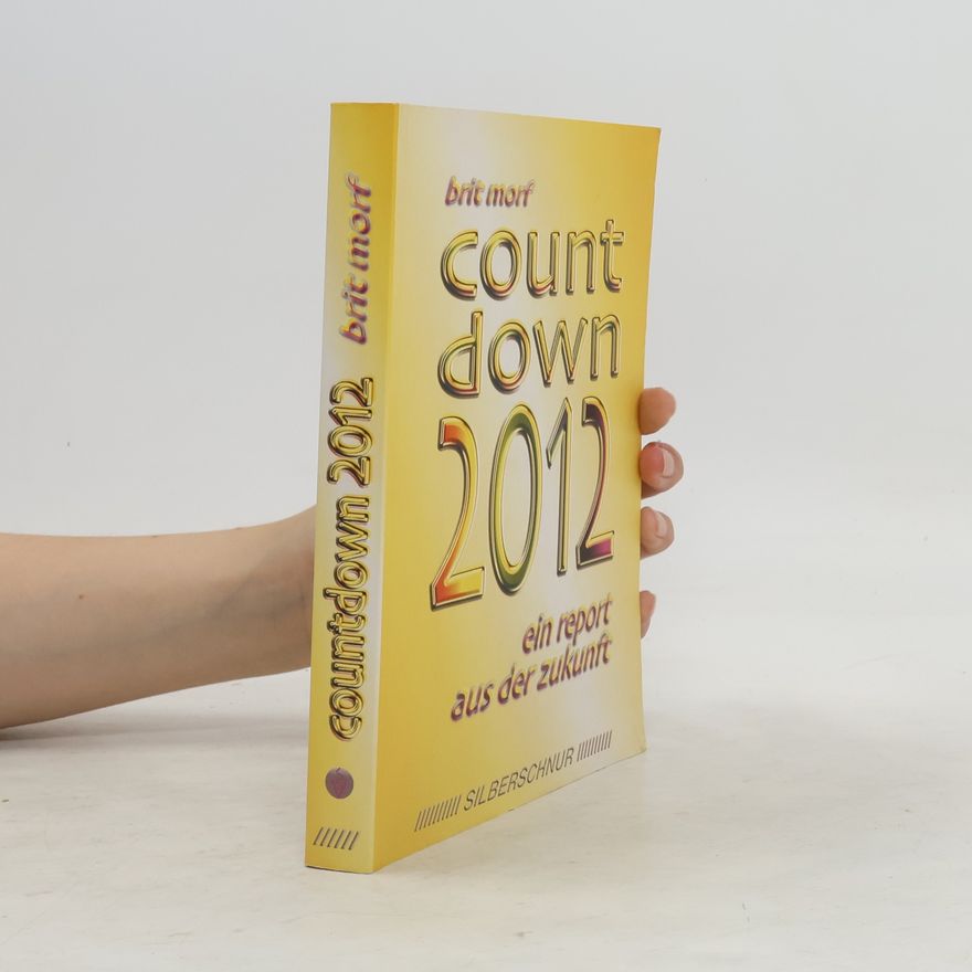 Brit Morf Countdown 2012. Ein Report aus der Zukunft