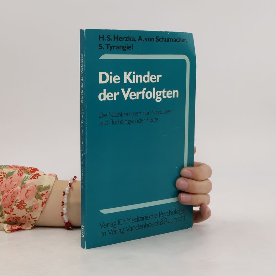Heinz Stefan Herzka Die Kinder der Verfolgten