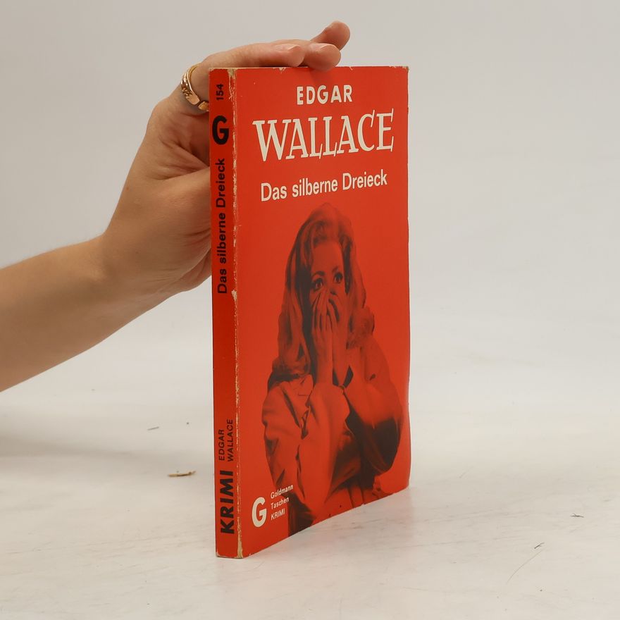 Edgar Wallace Das silberne Dreieck
