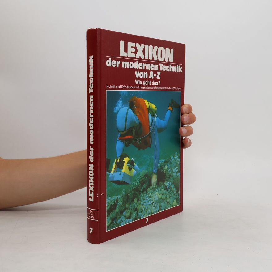 Autorenkollektiv Lexikon der modernen Technik von A-Z 7