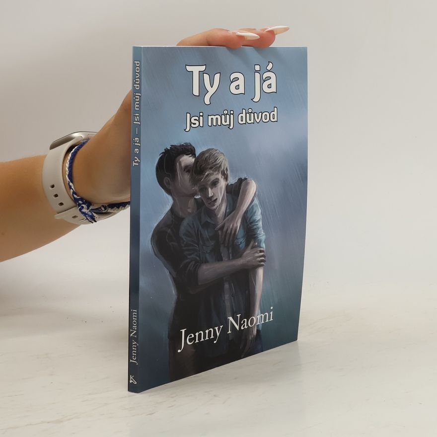 Jenny Naomi Ty a já - Jsi můj důvod
