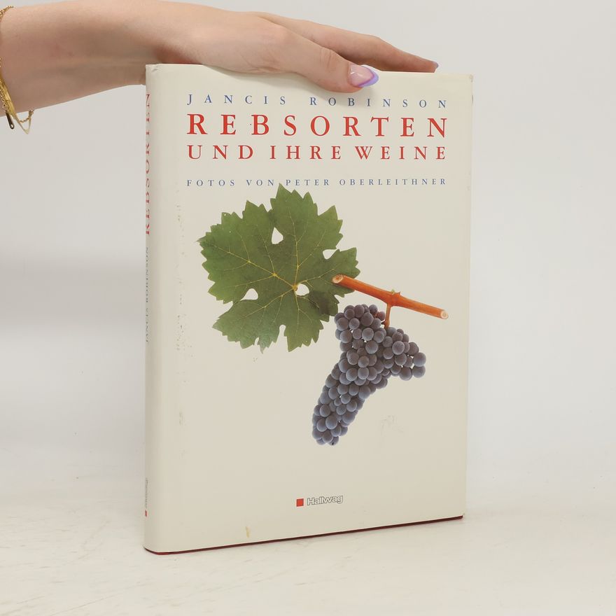 Jancis Robinson Rebsorten und ihre Weine