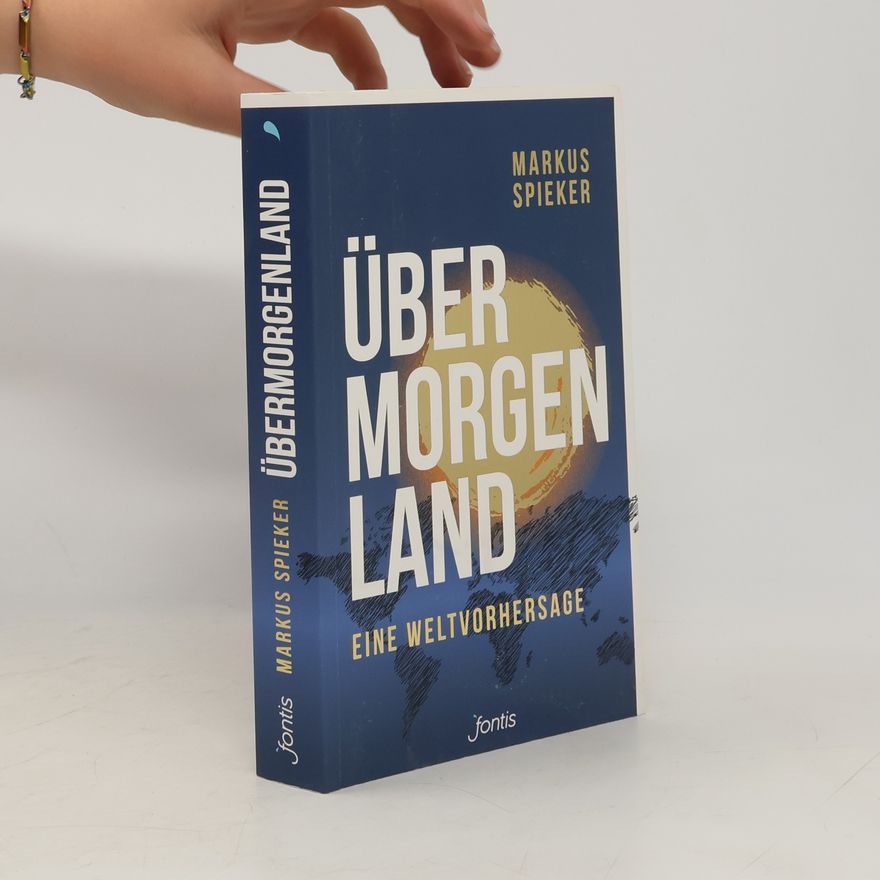 Markus Spieker Übermorgenland