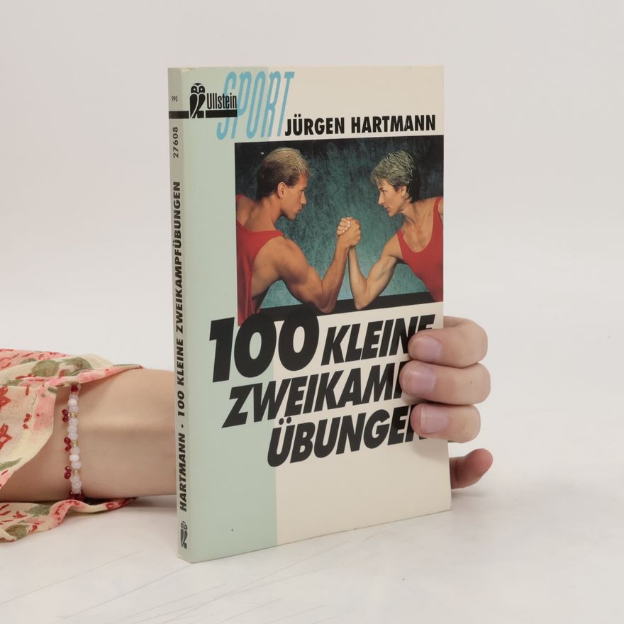 Jürgen Hartmann 100 kleine Zweikampfübungen