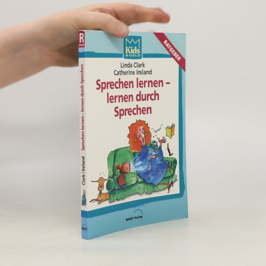 Linda Clark Sprechen lernen - lernen durch Sprechen