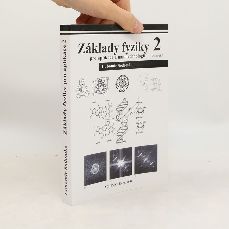 Lubomír Sodomka Základy fyziky pro aplikace a nanotechnologii 2
